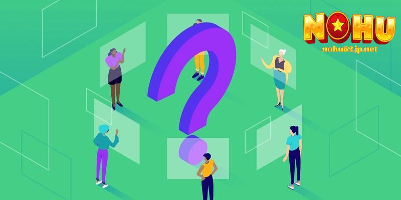 Các câu hỏi thường gặp tại nohu là gì